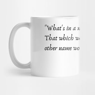 A Quote from "Romeo and Juliet" by William Shakespeare Mug